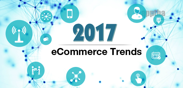 Ecommerce Trends 2017 Ecommerce Trends 2017