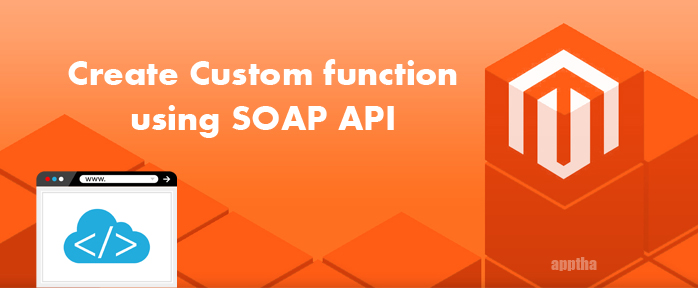 Custom SOAP API Creation Custom SOAP API Creation